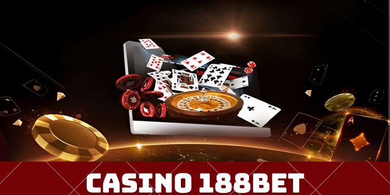 Giới thiệu đôi nét về casino 188bet