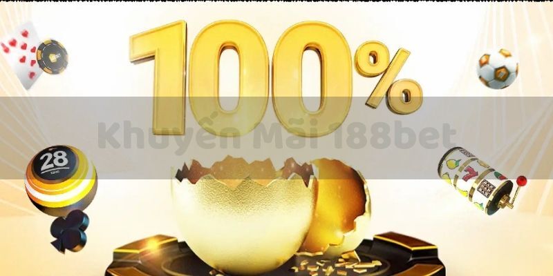 Chương trình khuyến mãi 188bet dành cho các thành viên mới